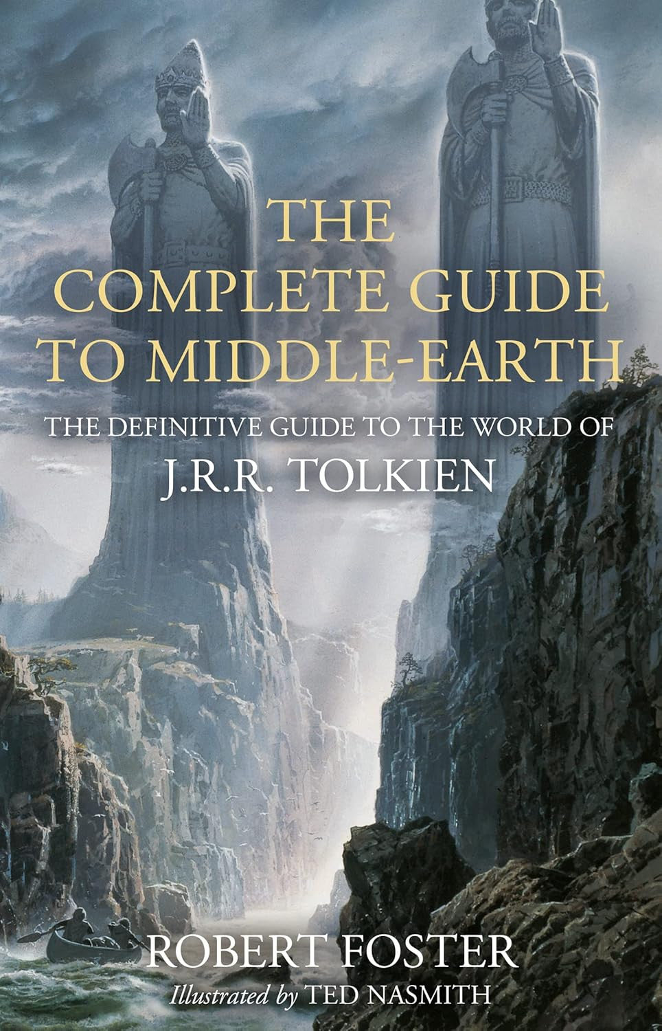 The Complete Guide to Middle-Earth: The Definitive Guide to The World